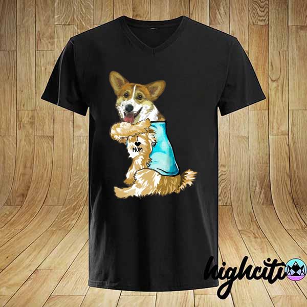 Dog Corgi Tattoos I Love Mom Shirt