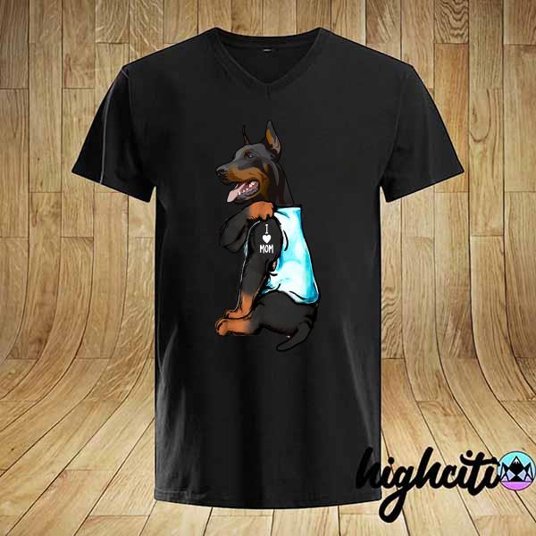 Dog Dobermann Tattoos I Love Mom Shirt