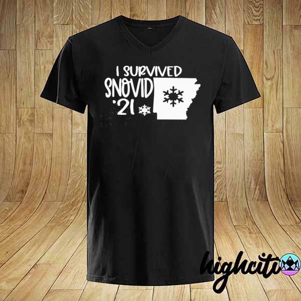 I Survived Snovid-2021 Arkansas Snowstorm 16 Shirt