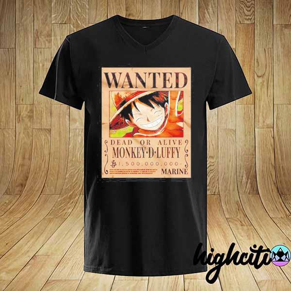 Luffy Wanted dead or alive monkey D Luffy shirt