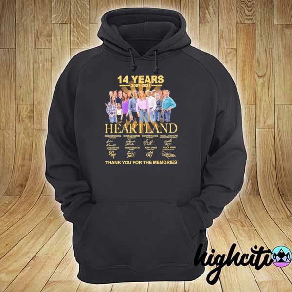 Official 14 Years 2007 - 2021 Heartland Signatures Thank You For The Memories Shirt hoodie