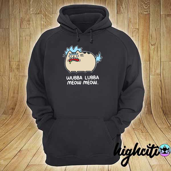 Official Rick and Morty Pusheen For Wubba Lubba Meow MeoW Shirt hoodie