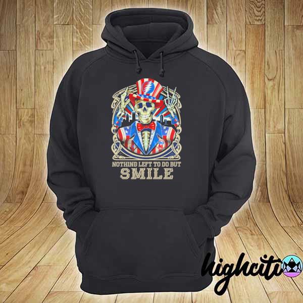 Official Skull Grateful Dead Nothing Left To Do But Smile Shirt hoodie