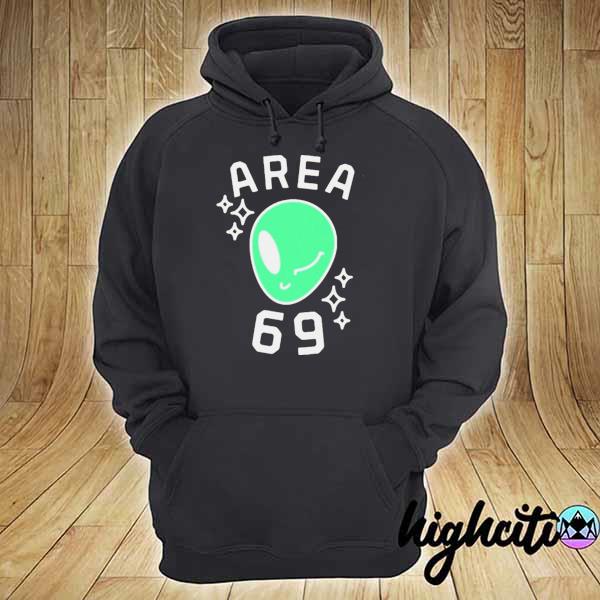 Area 69– area 69 alien s hoodie