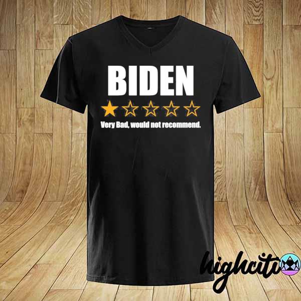 Biden 1 star 2021 very bad would not recommend shirt