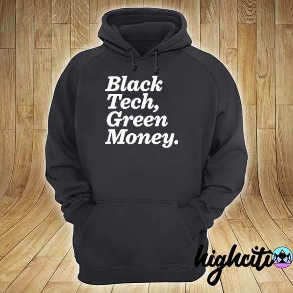 Black tech green money hoodie