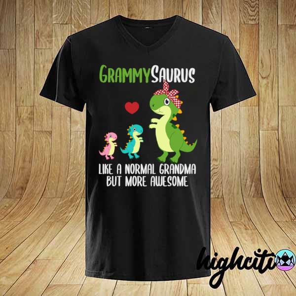 Grammysaurus Like A Normal Grandma But More Awesome Shirt