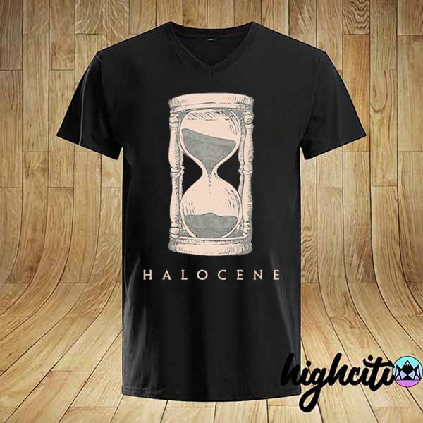 Halocene hour glass 2021 shirt