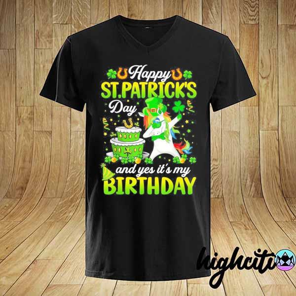 Happy st patrick's day and my birthday dabbing unicorn shirt