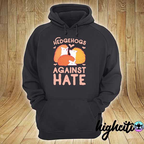 Hedgehogs against hate love s hoodie