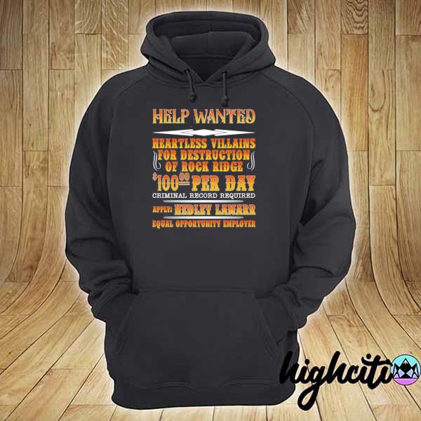 Help wanted heartless villains for destruction of rock ridge– hedley lamarr blazing saddles s hoodie