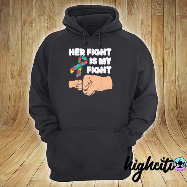 Her fight my fight fist bump autism awareness ribbon mom dad s hoodie