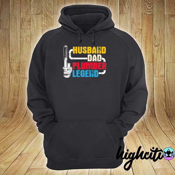 Husband dad plumber legend 2021 hoodie