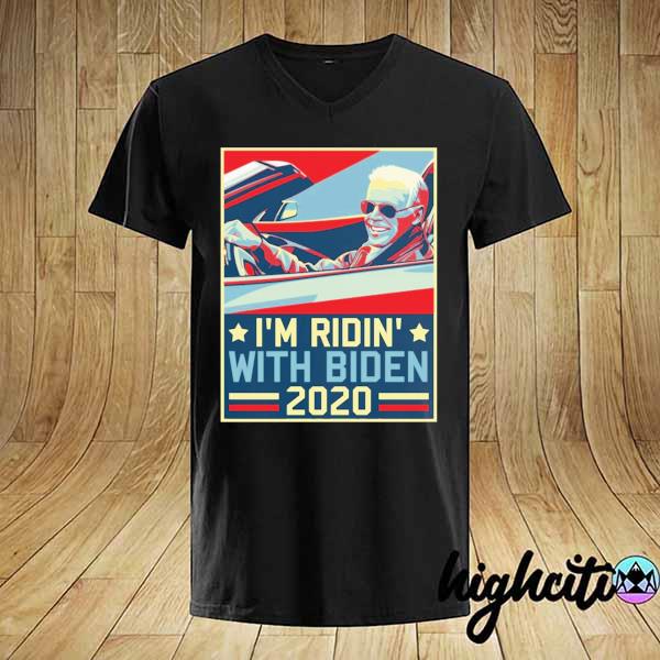 I'm ridin' with biden 2020 shirt