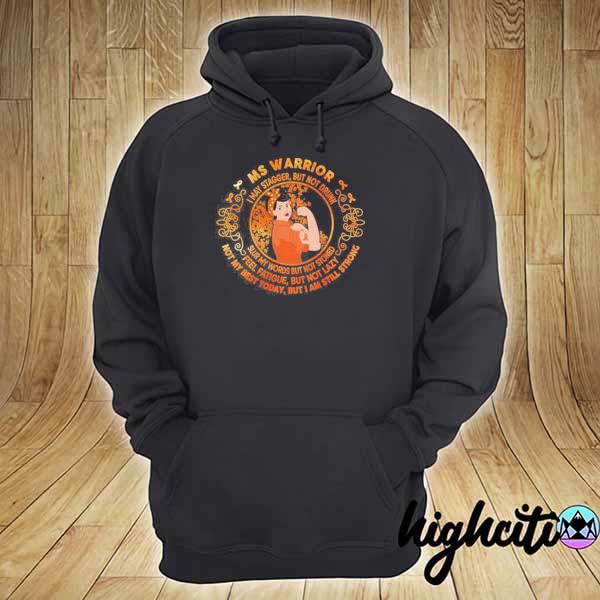 I may stagger but not drunk multiple sclerosis warrior unbreakable woman s hoodie