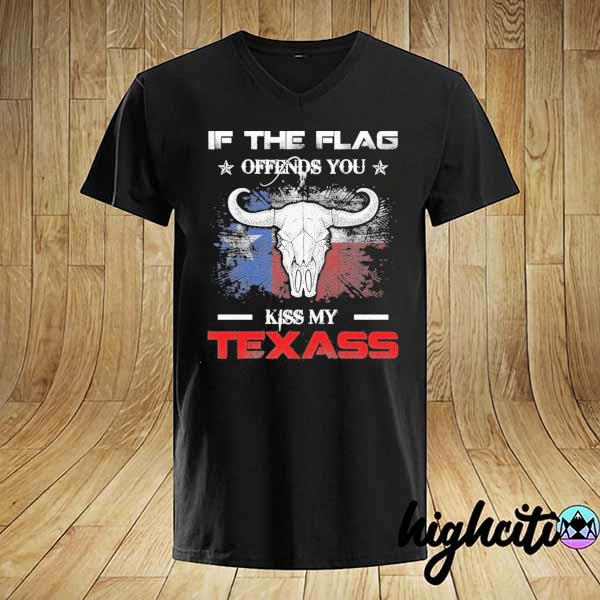 If the flag offends you kiss my Texass print on back shirt