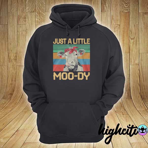 Just A Little Moo dy Vintage Retro s hoodie