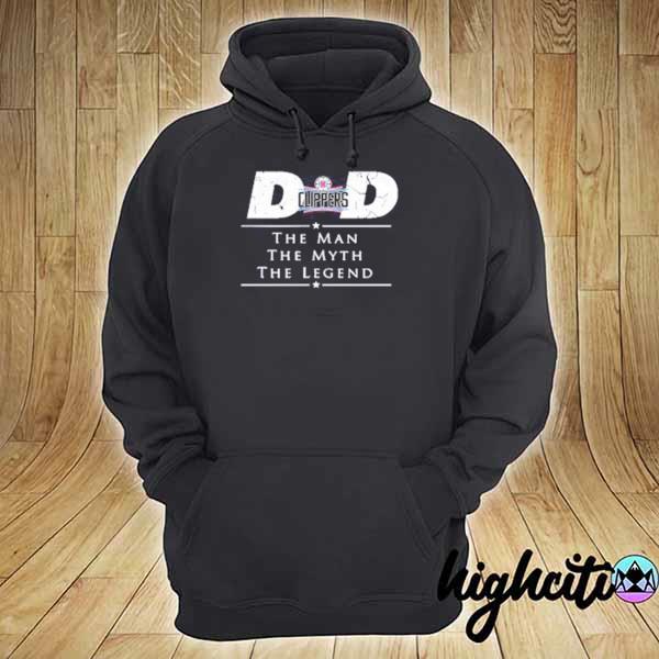 La clippers nba basketball dad the man the myth the legend s hoodie