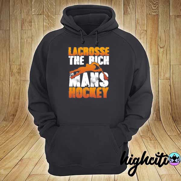 Lacrosse player rich man s hoodie