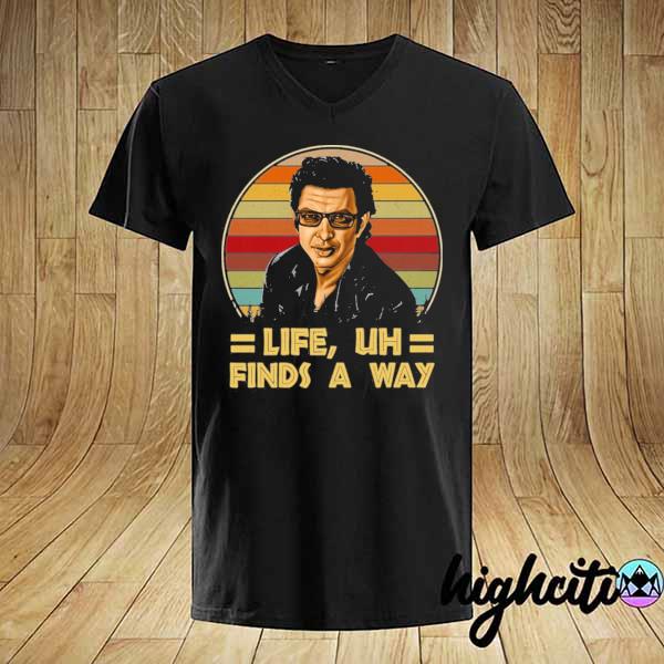 Life uh finds a way– vintage movie shirt