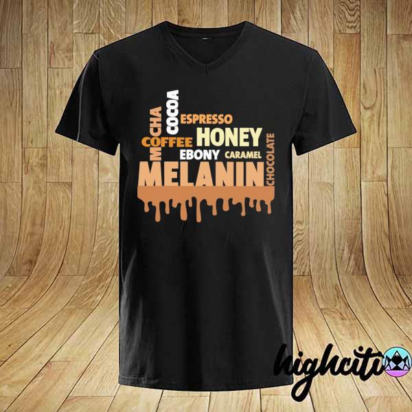 Mcha Coffee Cocoa AEspresso Honey Ebony Caramel Melanin Chocolate 2021 shirt