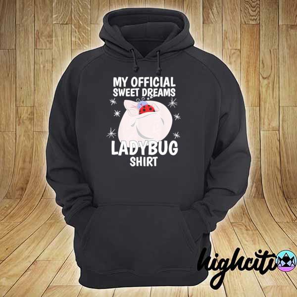 My Official sweet dreams pajama pj ladybug 2021 s hoodie