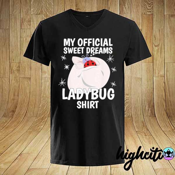 My Official sweet dreams pajama pj ladybug 2021 shirt