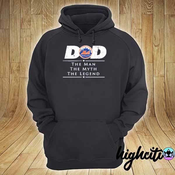 New york mets mlb baseball dad the man the myth the legend s hoodie