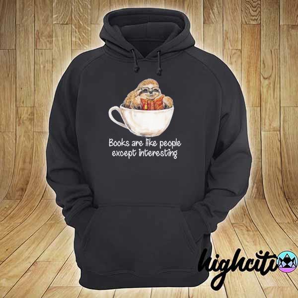 OWL Books are like people except interesting s hoodie