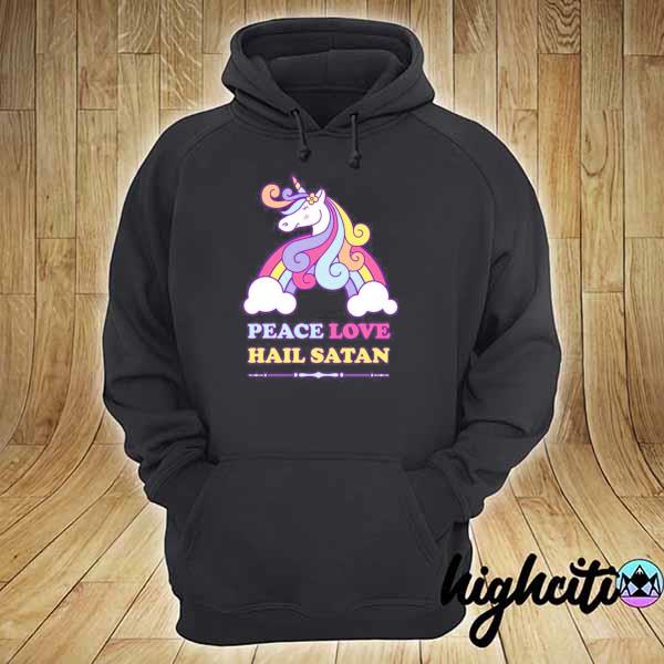 Peace Love Hail Satan Cute Unicorn Rainbow Pastel Shirt hoodie