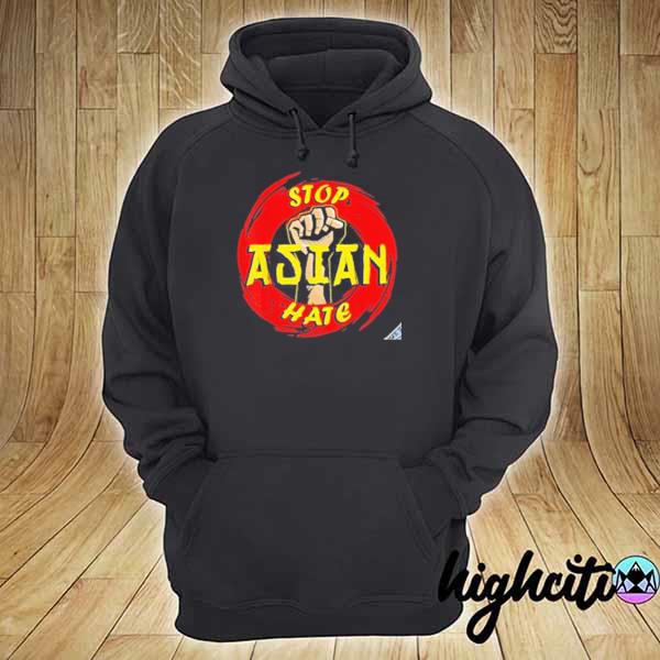 Stop Asian Hate Proud Asian Shirt hoodie