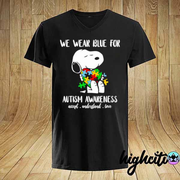 We wear blue for autism awareness accept understand Snoopy shirt