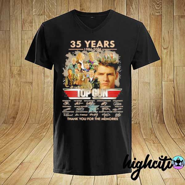 35 Years 1986 2021 Top Gun Thank You For The Memories Signature Shirt