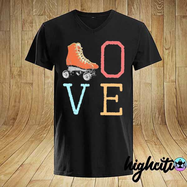 70s Skate Love - Vintage Retro Shirt