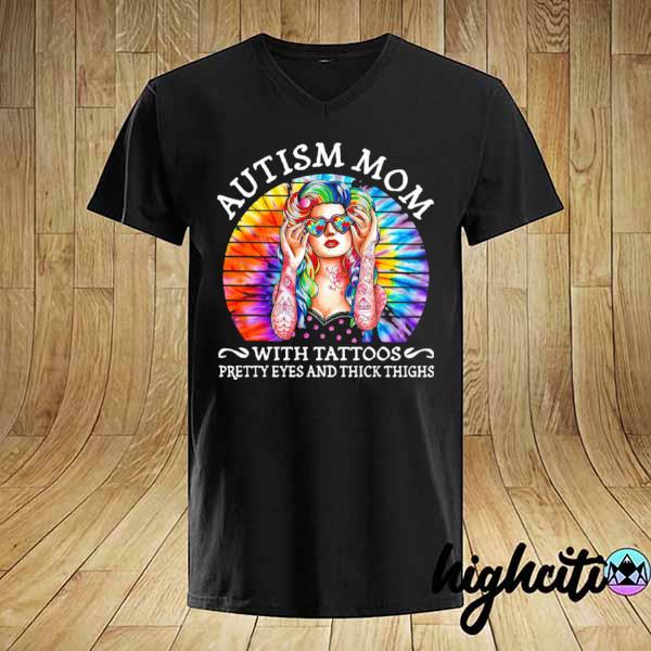 Autism Mom With Tattoos Pretty Eyes And Thick Things Vintage Shirt