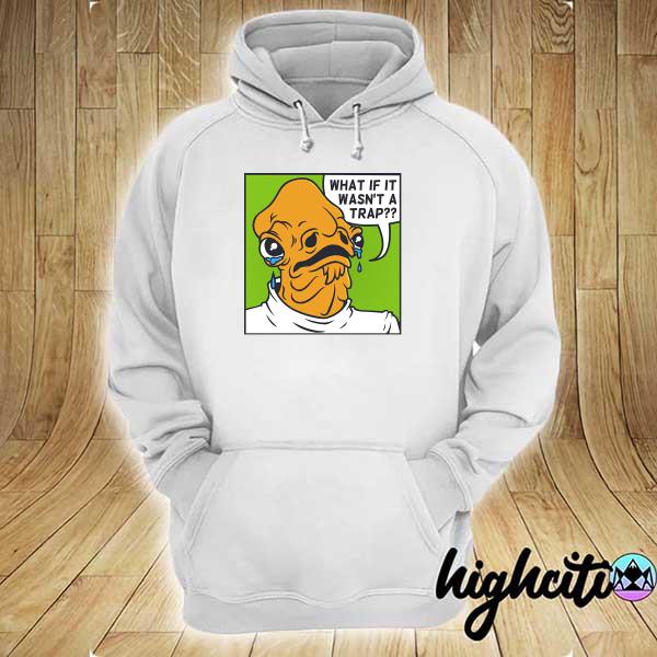 Awesome admiral ackbar popart trap what if it wasn't a trap hoodie