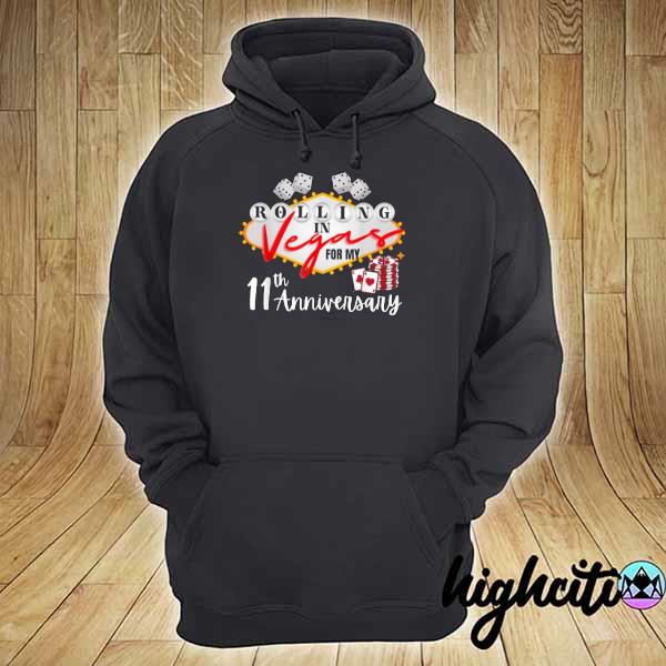 Awesome rolling in las vegas for my 11th anniversary hoodie