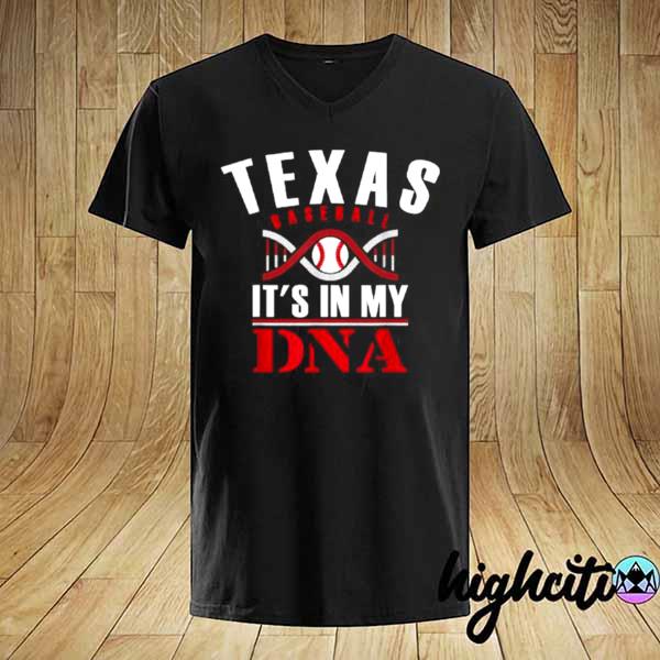 Awesome texas it’s in my dna baseball shirt