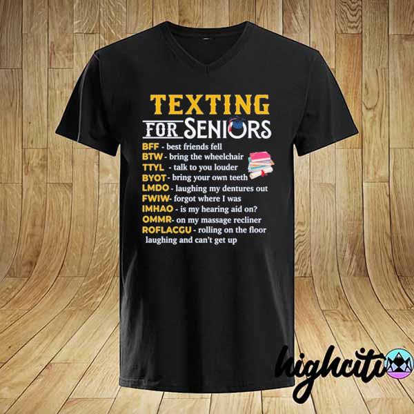 Awesome texting for seniors bff best friend fell btw bring the wheelchair shirt