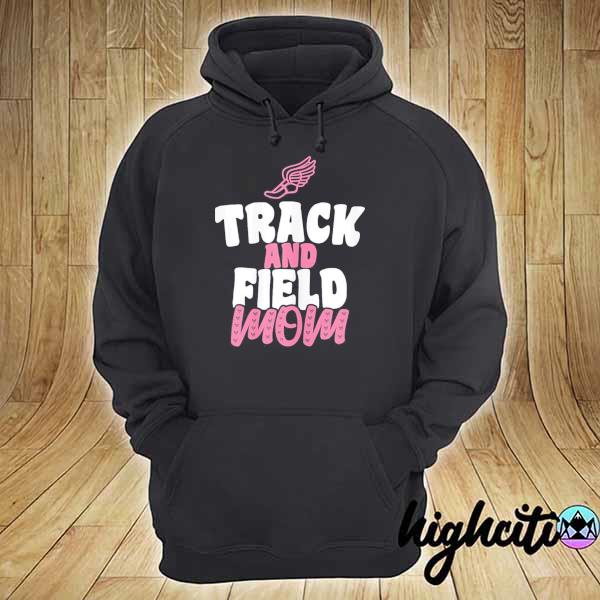 Awesome track and field mom sports running proud mother's day gift hoodie