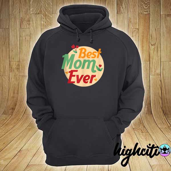 Best mom ever hoodie
