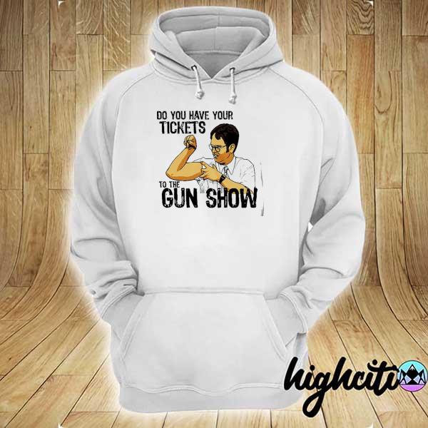 CPR Certified Do You Have Your Tickets The The Gun Show Shirt hoodie