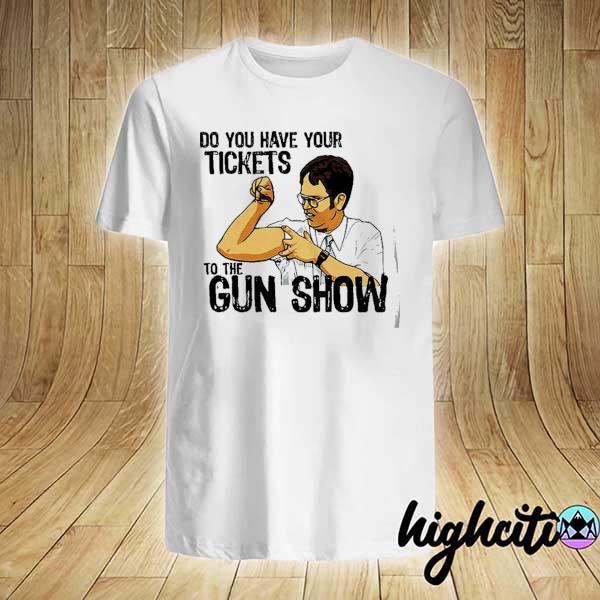 CPR Certified Do You Have Your Tickets The The Gun Show Shirt