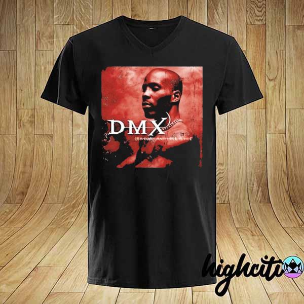 Dark and hell is hot dmx shirt