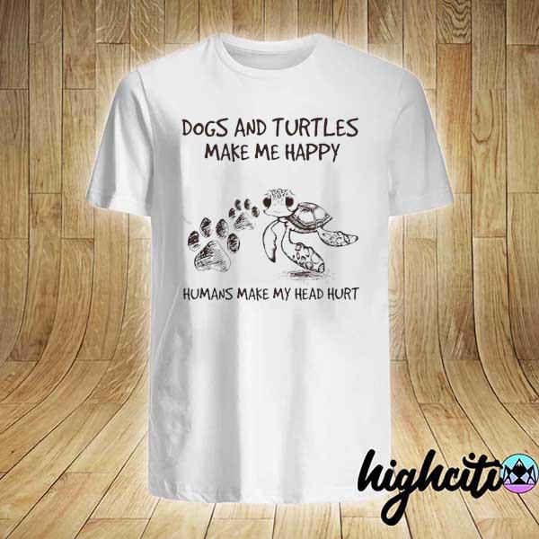 Dogs and Turle Make Me Happy Tee Shirts White