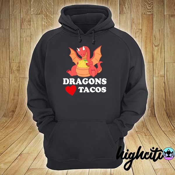 Dragons love tacos hoodie