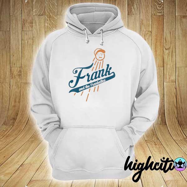 Frank and the frankettes hoodie