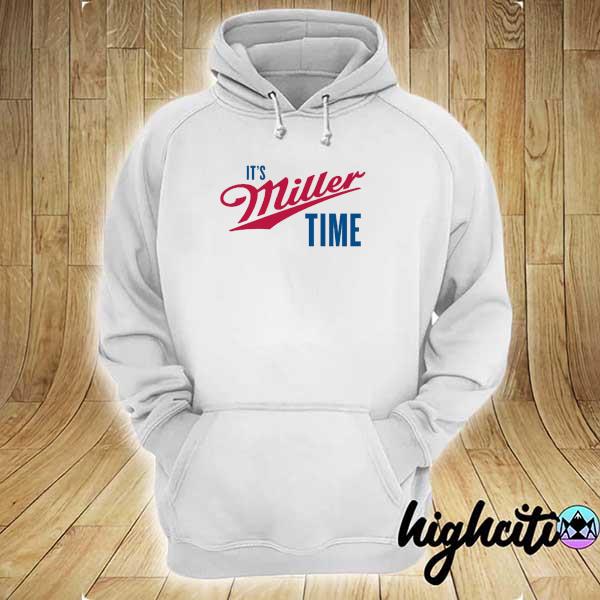 It's miller time hoodie