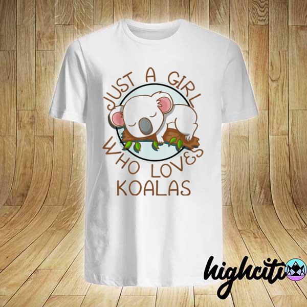 Just A Girl Who Loves Koala Shirt