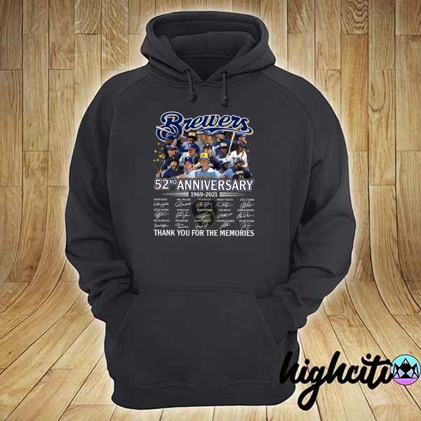 Nice brewers 52nd anniversary 1969 2021 thank you for the memories signatures hoodie